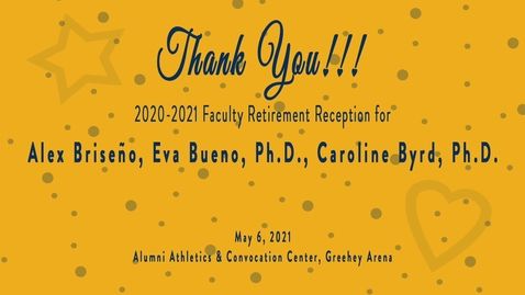Thumbnail for 2020-2021 Faculty Retirement Reception / May 6, 2021