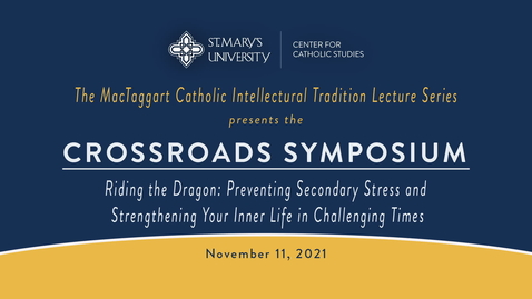 Thumbnail for The MacTaggart Catholic Intellectual Tradition Lecture Series --Robert Wicks, Psy.D.