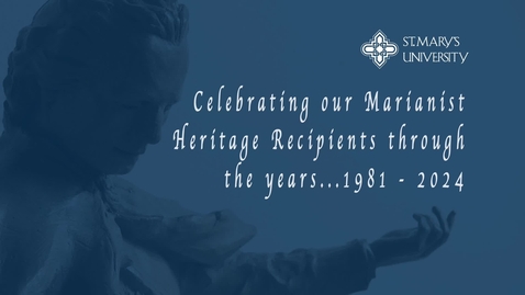 Thumbnail for 2024 Marianist Heritage Video of Recipients - January 24, 2024 • 