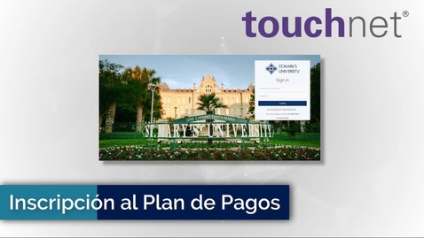 Thumbnail for entry Inscripción al Plan de Pagos - TOUCHNET