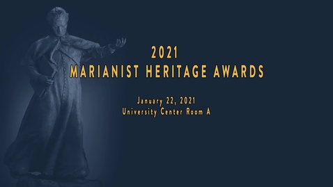 Thumbnail for entry Marianist Heritage Awards Ceremony--Jan. 22, 2021