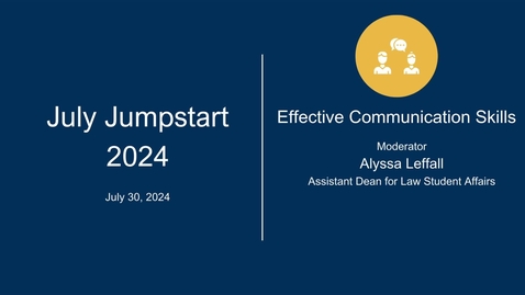 Thumbnail for 2024 July Jumpstart • Effective Communication Skills •  July 30, 2024