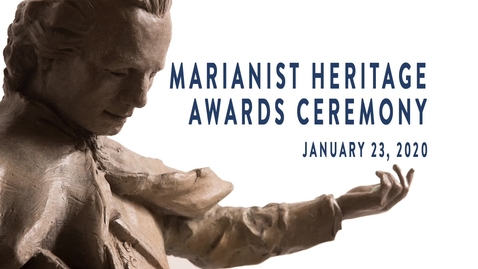Thumbnail for MARIANIST HERITAGE AWARD CEREMONY (VIDEO ONLY)  PRESENTATIONS  --JANUARY 23, 2020