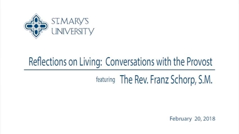 Thumbnail for entry Reflections on Living: Conversations with the Provost