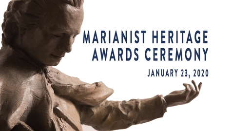 Thumbnail for entry Marianist Heritage Awards Ceremony--Jan. 23, 2020