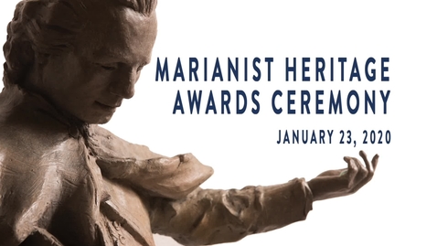 Thumbnail for Marianist Heritage Awards Ceremony--Jan. 23, 2020
