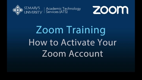 Thumbnail for entry Zoom — How to Activate Your Zoom Account