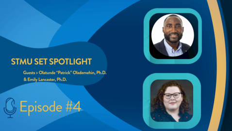 Thumbnail for STMU SET Spotlight Ep 4. Patrick Oladamehin, Ph.D. &amp; Emily Lancaster, Ph.D. – Computational Chemistry, Cancer Research &amp; Student Mentorship at St. Mary’s