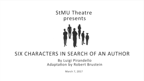 Thumbnail for Six Characters in Search of An Author--2017
