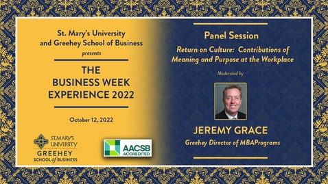 Thumbnail for Panel Session | Return on Culture: Contributions of Meaning and Purpose at the Workplace -- October 12, 2022