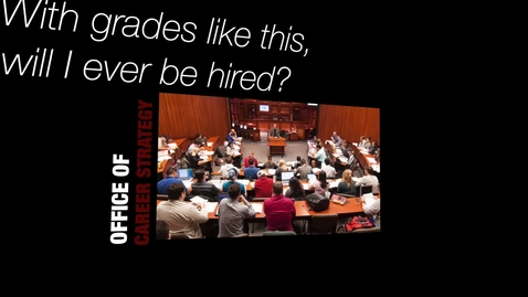Thumbnail for 2023 July Jumpstart/ With Grades Like These, Will I Ever Be Hired?  / Wednesday, June 14, 2023 