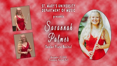 Thumbnail for entry Savannah Palmer • ****Senior Flute Recital • November 17, 2023