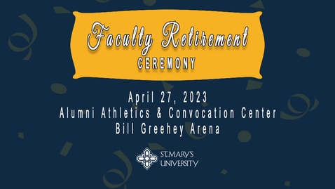 Thumbnail for entry Faculty Retirement Ceremony / Spring 2023