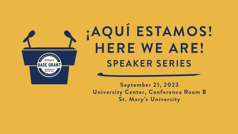 Thumbnail for Transforming a Hispanic-Serving Institution • September 21, 2023