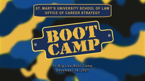 Thumbnail for entry 1L Big Law Boot Camp  Day 3: Big Law Interviewing Strategies / Dec. 16, 2021