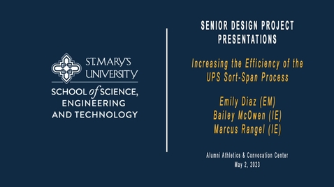 Thumbnail for 2023 Engineering Senior Design Project Presentations / May 2, 2023 / 1.  Increasing the Efficiency of the UPS Sort-Span Process