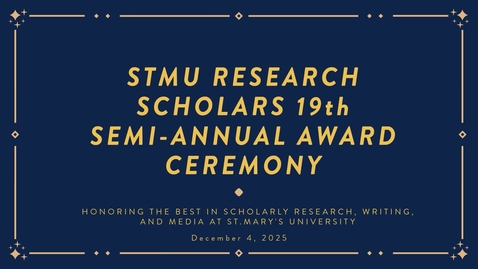 Thumbnail for StMU Research Scholars 19th Semi Annual Award Ceremony • December 5, 2025