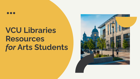 Thumbnail for VCU Libraries Intro for AFO