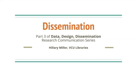 Thumbnail for Dissemination (Part 3 of 3 in the Research Communications series)