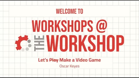 Thumbnail for Let’s Make a Video Game!