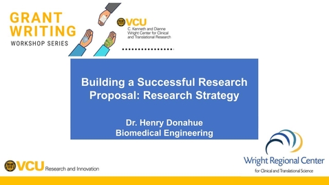 Thumbnail for Building a successful research proposal – Research strategy with Dr. Henry Donahue (2/26/25)