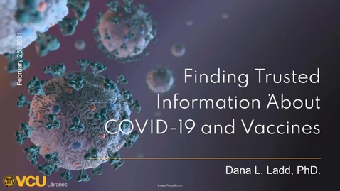 Thumbnail for entry Fighting Health Misinformation: COVID-19, the Vaccines and Beyond - Dana Ladd - 3.2.2021