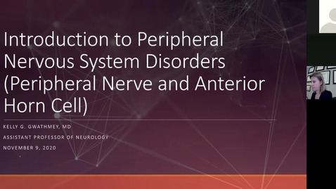 Thumbnail for entry 201109-M2-10am-MBB-Disorders of Peripheral Nervous System-Gwathmey