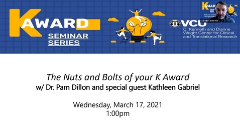Thumbnail for K Award Series (Seminar 4):  The Nuts and Bolts of your K Award