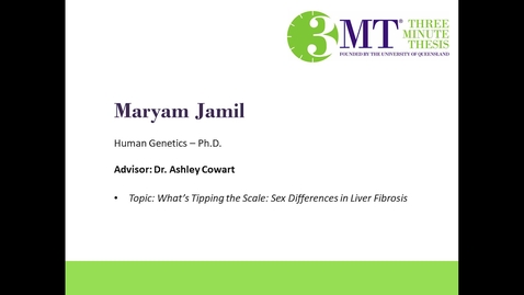 Thumbnail for Maryam Jamil - What’s Tipping the Scale: Sex Differences in Liver Fibrosis: VCU 3MT Competition