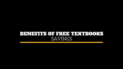 Thumbnail for entry Benefits of Free Textbooks: Savings