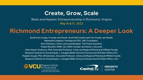 Thumbnail for Create, Grow, Scale: Black &amp; Hispanic Entrepreneurship Convening | Richmond Entrepreneurs: A Deeper Look