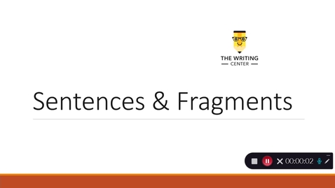 Thumbnail for entry Sentences &amp; Fragments - Quiz