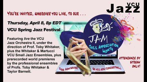 Thumbnail for VCUSpringJazzFestival2021_4_8_8pmPerformanceVideoDiscOne(Public)