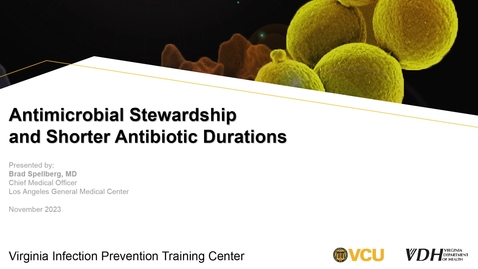 Thumbnail for entry Antimicrobial Stewardship and Shorter Antibiotic Duration (November 2023)