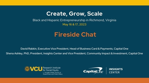 Thumbnail for entry Create, Grow, Scale: Black &amp; Hispanic Entrepreneurship Convening | Fire Side Chat