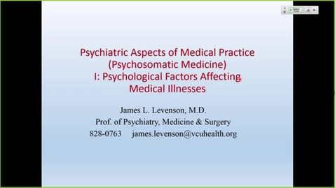 Thumbnail for entry 220118 - M2 - 8am - BHS - Psychiatric Aspectsn of Medical Practices - Levenson