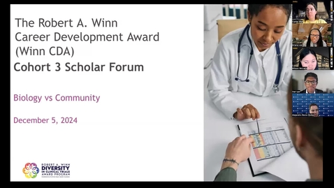 Thumbnail for Winn CDA Cohort 3 Year 2 Scholar Forum (12/5/24)