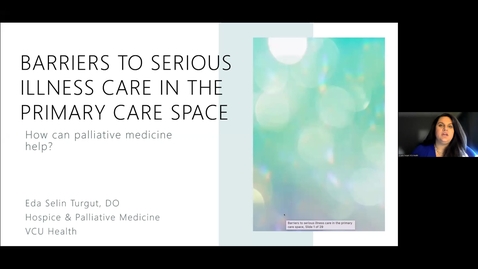 Thumbnail for entry Palliative ECHO: Serious Illness Care Barriers in Primary Care (Jan. 2024)