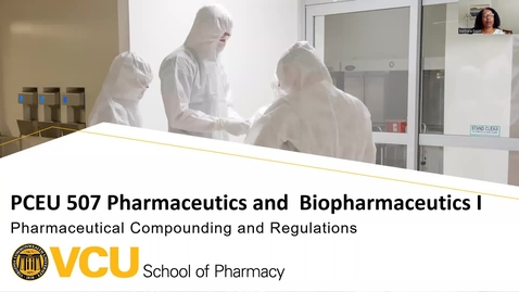 Thumbnail for PCEU507 Pharm Cmpdg Regs Day2 Fall 2022 Exum: Lecture #9