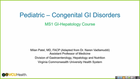 Thumbnail for 250326  - M1 - GI - 10am - Pediatric GI Disease + Autoimmune Liver Disease - Patel + Aseem