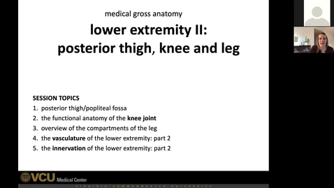 Thumbnail for entry 210208 - M1 - 8am - MOVE - Anatomy: Lower Extremities - Knee and Leg - McGinn Greer