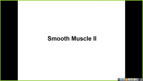 Thumbnail for 240912  - M1 - PHYS - 8am - Smooth Muscle 2 + Autonomic Physiology 2 - Eltit + Anderson