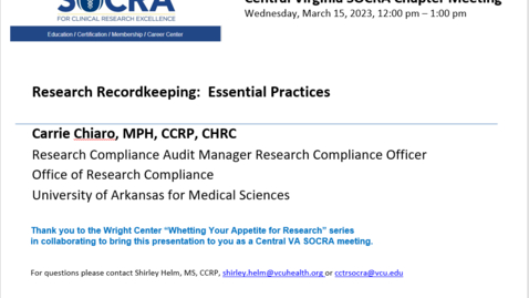 Thumbnail for entry Central VA SOCRA Chapter - Research Recordkeeping:  Essential Practices