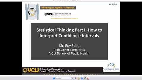 Thumbnail for Statistical Thinking Part I: How to Interpret Confidence Intervals with Dr. Roy Sabo (9/18/25)