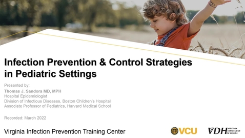 Thumbnail for Infection Prevention &amp; Control Strategies in Pediatric Settings