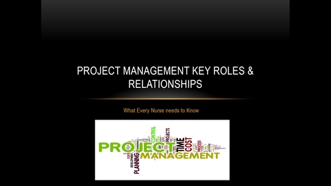 Thumbnail for entry Project Management Key Roles and relationships
