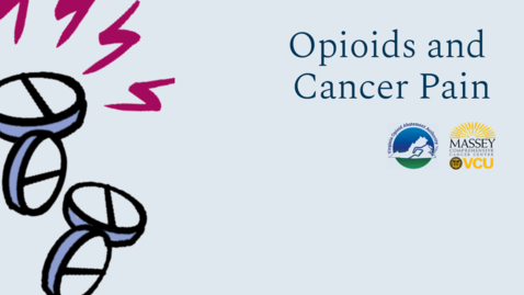 Thumbnail for Opioids and Cancer Pain