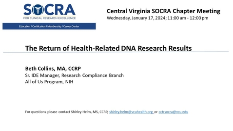 Thumbnail for entry Central VA SOCRA Chapter: The Return of Health-Related DNA Research Results