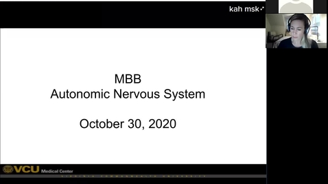 Thumbnail for entry 201030 - M2 - 8am - MBB - The Autonomic Nervous System - Harrell