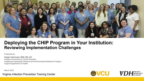 Thumbnail for Deploying a Champions of Healthcare Infection Prevention (CHIP) Program